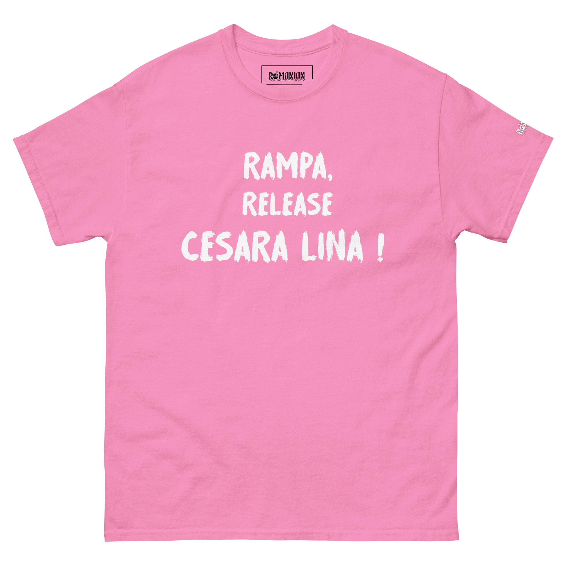 "Rampa, Release Cesara Lina!" - Romanian House Community Store