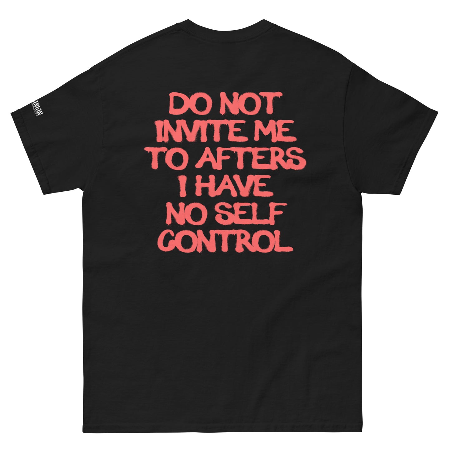 "DO NOT INVITE ME TO AFTERS" - Regular Fit - Black - Romanian House Community Store