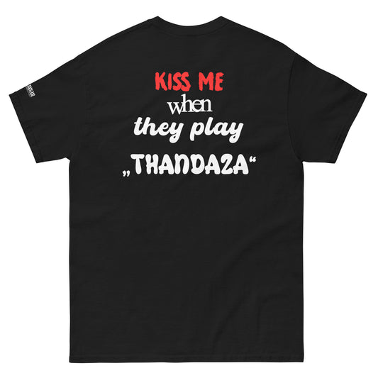 KISS ME when they play THANDAZA - T-shirt