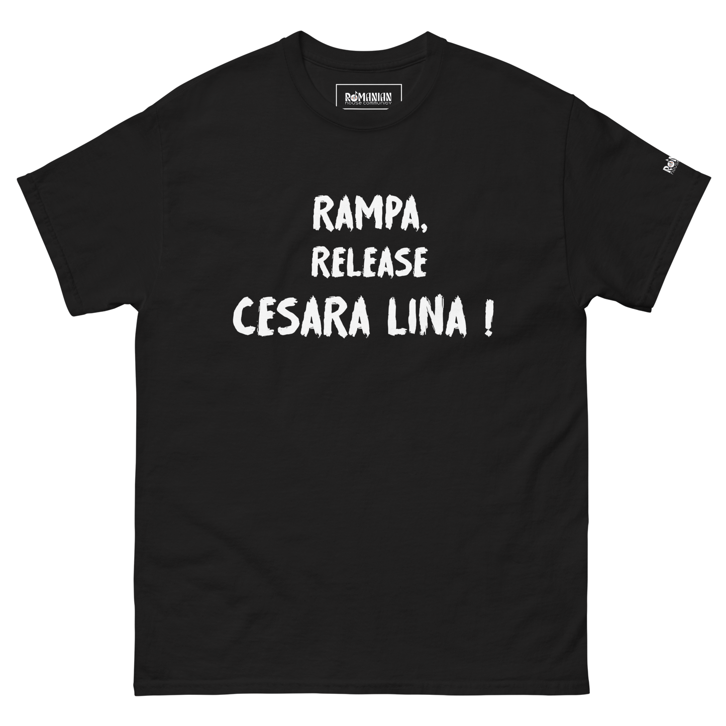 "Rampa, Release Cesara Lina!" - Romanian House Community Store